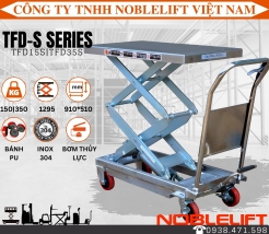 Xe Nâng Mặt Bàn Inox 304 Cao 1.3m NOBLELIFT TFD15S|TFD35S